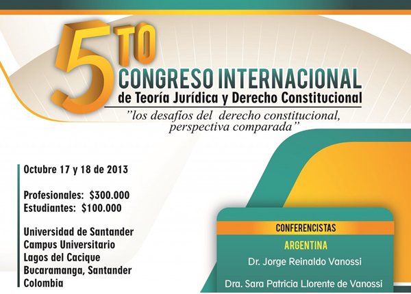 V CONGRESO INTERNACIONAL DE TEORÍA JURÍ­DICA Y DERECHO CONSTITUCIONAL, UDES, COLOMBIA
