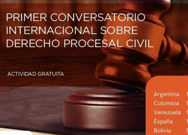 Primer Conversatorio Internacional sobre Derecho Procesal Civil