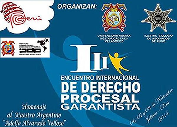 III ENCUENTRO INTERNACIONAL DE DERECHO PROCESAL GARANTISTA: AVANCES Y PERPECTIVAS CONTEMPORÁNEAS 